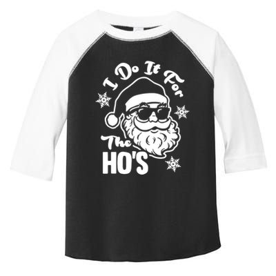 I Do It For The Hos Funny Christmas Pajama Family Xmas Toddler Fine Jersey T-Shirt