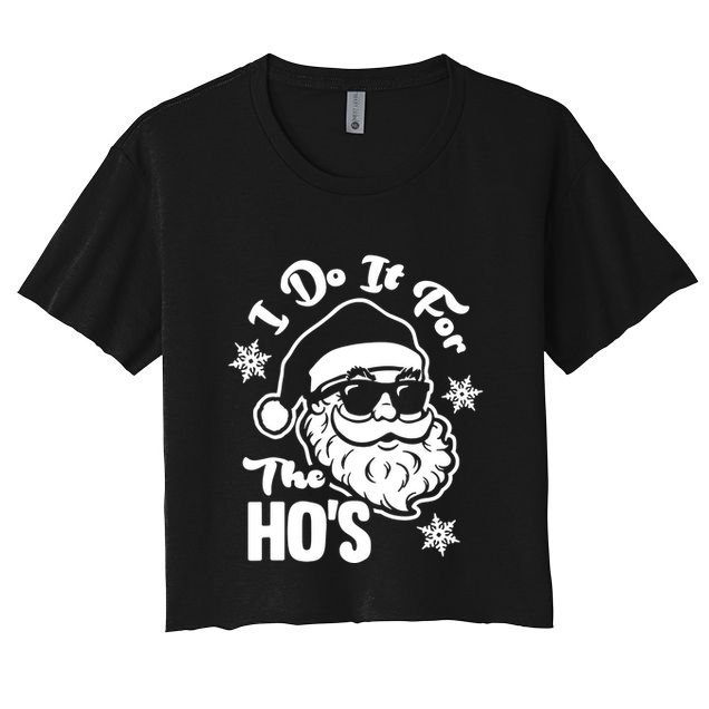I Do It For The Hos Funny Christmas Pajama Family Xmas Crop Top