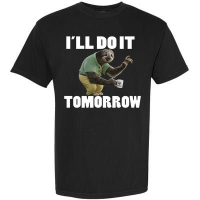 I´ll Do It Tomorrow Sloth Lover Sloths Animal Garment-Dyed Heavyweight T-Shirt