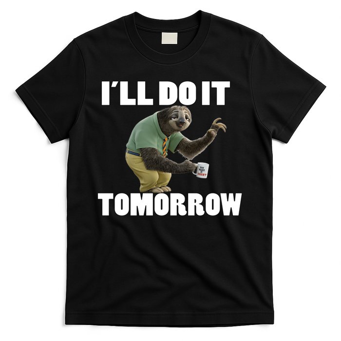 I´ll Do It Tomorrow Sloth Lover Sloths Animal T-Shirt