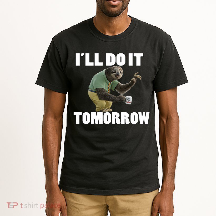 I´ll Do It Tomorrow Sloth Lover Sloths Animal Tall T-Shirt