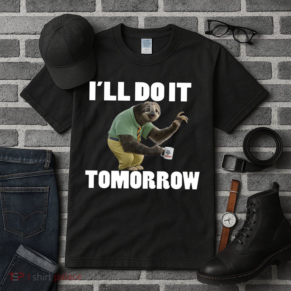 I´ll Do It Tomorrow Sloth Lover Sloths Animal Tall T-Shirt
