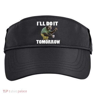 I´ll Do It Tomorrow Sloth Lover Sloths Animal Adult Drive Performance Visor