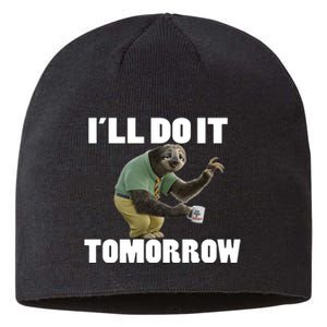 I´ll Do It Tomorrow Sloth Lover Sloths Animal Sustainable Beanie