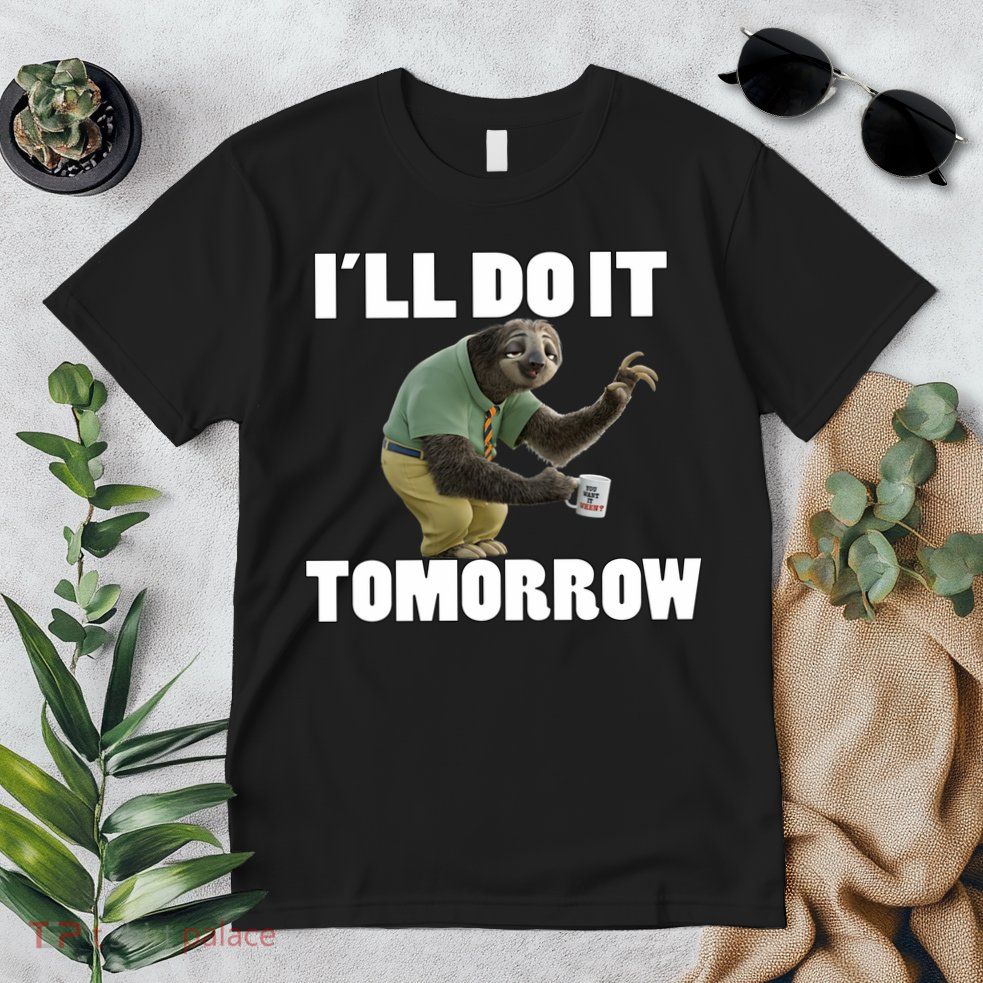 I´ll Do It Tomorrow Sloth Lover Sloths Animal Premium T-Shirt