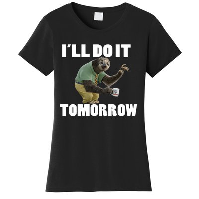 I´ll Do It Tomorrow Sloth Lover Sloths Animal Women's T-Shirt