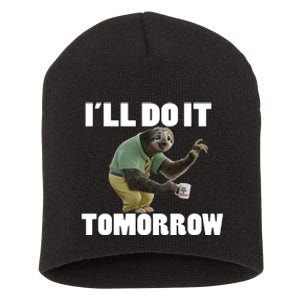 I´ll Do It Tomorrow Sloth Lover Sloths Animal Short Acrylic Beanie