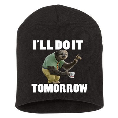 I´ll Do It Tomorrow Sloth Lover Sloths Animal Short Acrylic Beanie