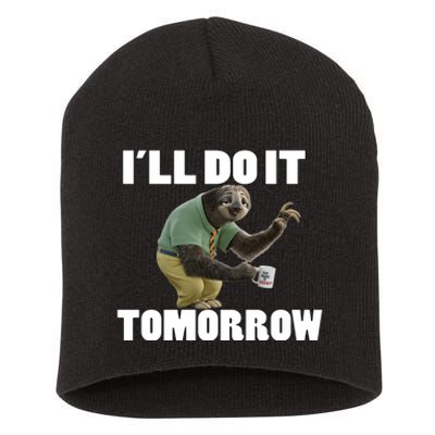 I´ll Do It Tomorrow Sloth Lover Sloths Animal Short Acrylic Beanie