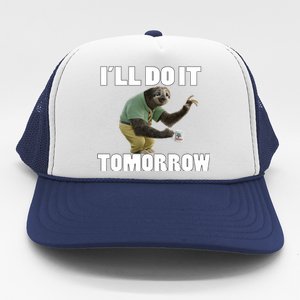 I´ll Do It Tomorrow Sloth Lover Sloths Animal Trucker Hat