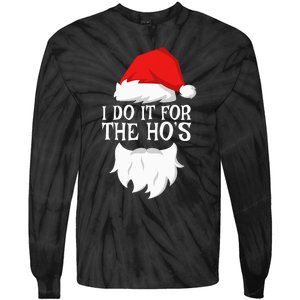 I Do It For The HoS Santa Christmas Tie-Dye Long Sleeve Shirt