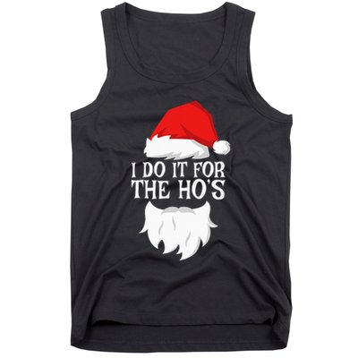 I Do It For The HoS Santa Christmas Tank Top