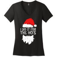 I Do It For The HoS Santa Christmas Women's V-Neck T-Shirt