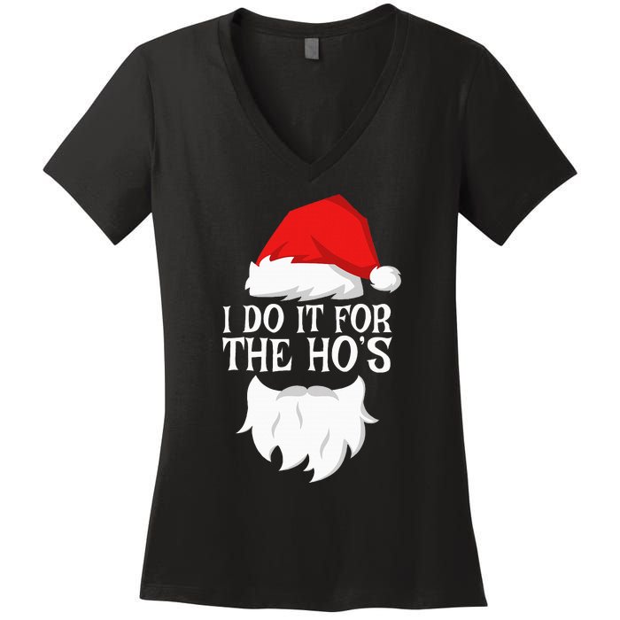 I Do It For The HoS Santa Christmas Women's V-Neck T-Shirt