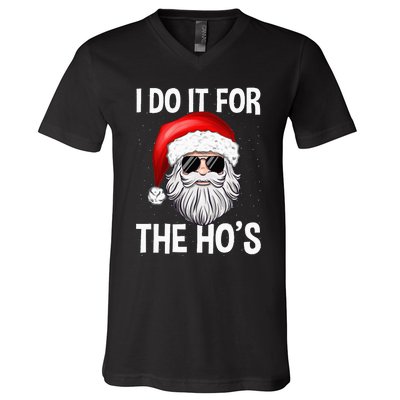 I Do It For The Ho's Funny Inappropriate Christmas Santa V-Neck T-Shirt