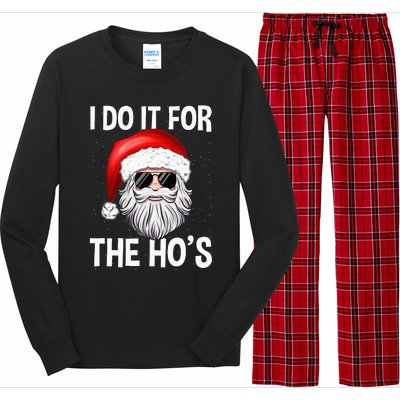 I Do It For The Ho's Funny Inappropriate Christmas Santa Long Sleeve Pajama Set