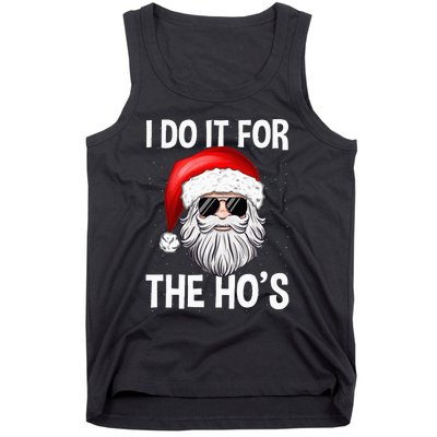 I Do It For The Ho's Funny Inappropriate Christmas Santa Tank Top