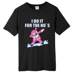 I Do It For The Hos Christmas Dabbing Santa Xmas Gift Tall Fusion ChromaSoft Performance T-Shirt