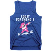 I Do It For The Hos Christmas Dabbing Santa Xmas Gift Tank Top