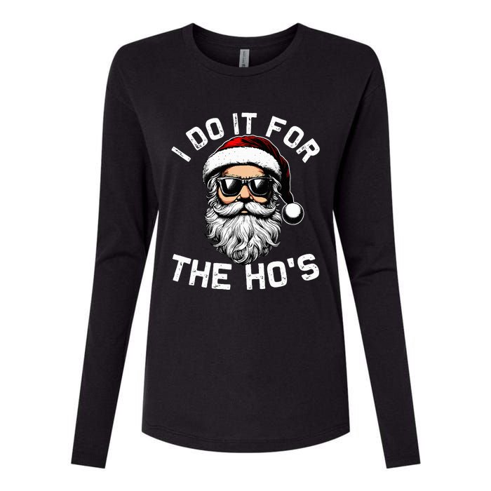 I Do It For The Hos Funny Inappropriate Christmas Santa Face Womens Cotton Relaxed Long Sleeve T-Shirt