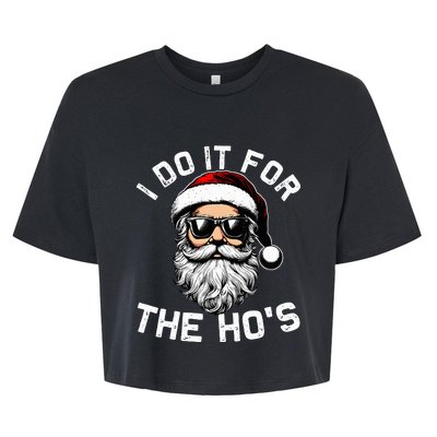 I Do It For The Hos Funny Inappropriate Christmas Santa Face Bella+Canvas Jersey Crop Tee