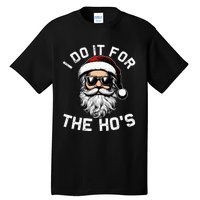 I Do It For The Hos Funny Inappropriate Christmas Santa Face Tall T-Shirt