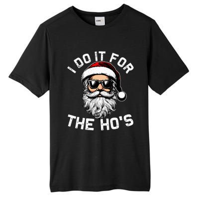 I Do It For The Hos Funny Inappropriate Christmas Santa Face Tall Fusion ChromaSoft Performance T-Shirt