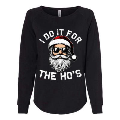 I Do It For The Hos Funny Inappropriate Christmas Santa Face Womens California Wash Sweatshirt