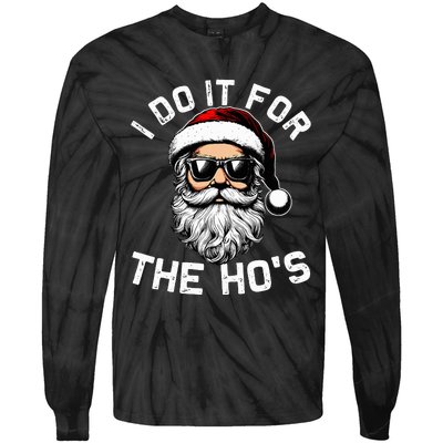 I Do It For The Hos Funny Inappropriate Christmas Santa Face Tie-Dye Long Sleeve Shirt