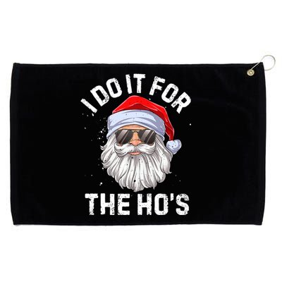 I Do It For The HoS Funny Inappropriate Christmas Santa Gift Grommeted Golf Towel