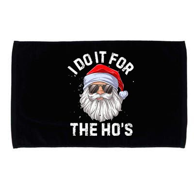 I Do It For The HoS Funny Inappropriate Christmas Santa Gift Microfiber Hand Towel