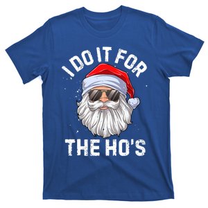 I Do It For The HoS Funny Inappropriate Christmas Santa Gift T-Shirt