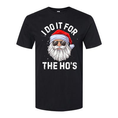 I Do It For The HoS Funny Inappropriate Christmas Santa Gift Softstyle® CVC T-Shirt