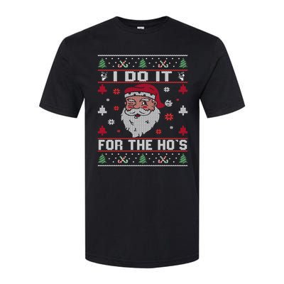 I Do It For The HoS Rude Offensive Christmas Santa Sweater Sweatshirt Softstyle CVC T-Shirt