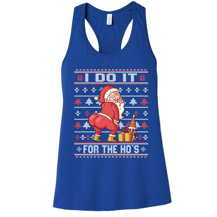 I Do It For The HoS Twerking Santa Rude Christmas Meaningful Gift Women's Racerback Tank