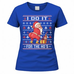 I Do It For The HoS Twerking Santa Rude Christmas Meaningful Gift Women's T-Shirt