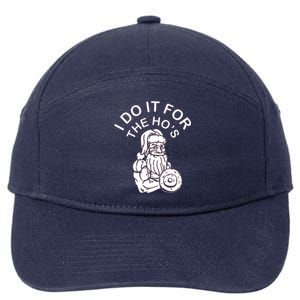 I Do It For The HoS Funny Santa Christmas Bodybuilding Cool Gift 7-Panel Snapback Hat