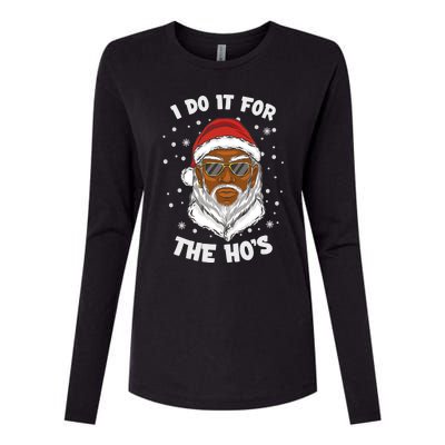 I Do It For The Hos Christmas African American Santa Black Gift Womens Cotton Relaxed Long Sleeve T-Shirt