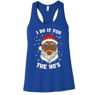 I Do It For The Hos Christmas African American Santa Black Gift Women's Racerback Tank