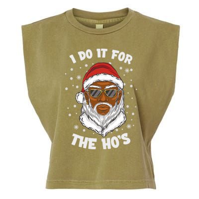 I Do It For The Hos Christmas African American Santa Black Gift Garment-Dyed Women's Muscle Tee