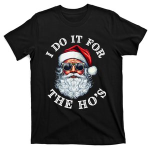 I Do It For The Hos Funny Inappropriate Christmas Santa Face T-Shirt