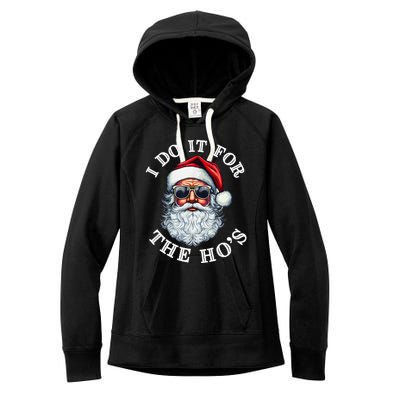 I Do It For The Hos Funny Inappropriate Christmas Santa Face Women's Fleece Hoodie