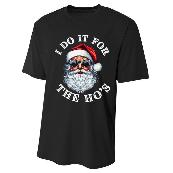 I Do It For The Hos Funny Inappropriate Christmas Santa Face Performance Sprint T-Shirt