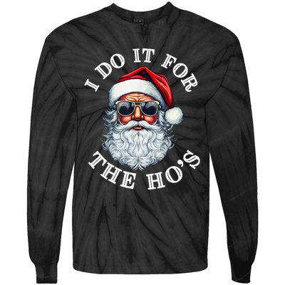 I Do It For The Hos Funny Inappropriate Christmas Santa Face Tie-Dye Long Sleeve Shirt