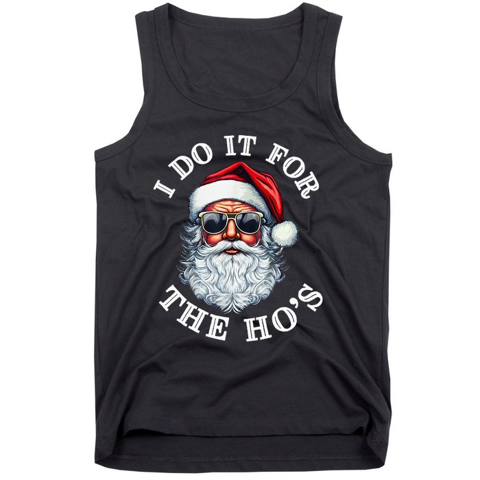 I Do It For The Hos Funny Inappropriate Christmas Santa Face Tank Top