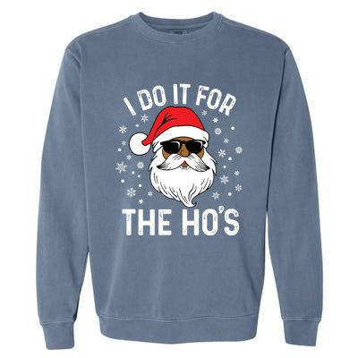 I Do It For The HoS African American Santa Black Christmas Cute Gift Garment-Dyed Sweatshirt