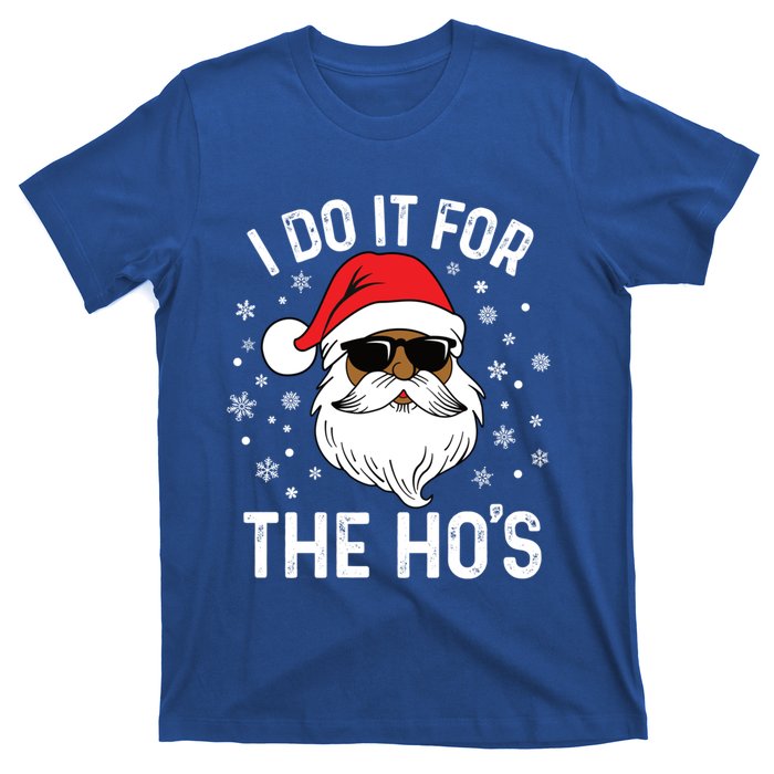 I Do It For The HoS African American Santa Black Christmas Cute Gift T-Shirt