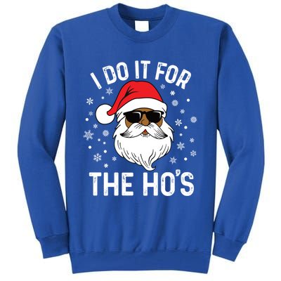 I Do It For The HoS African American Santa Black Christmas Cute Gift Tall Sweatshirt