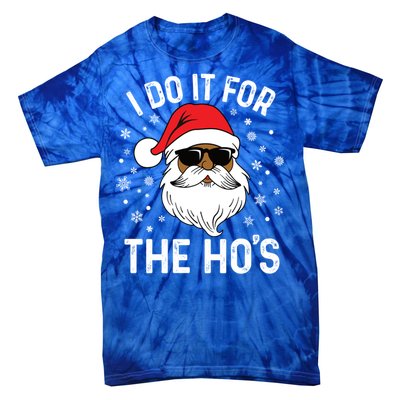 I Do It For The HoS African American Santa Black Christmas Cute Gift Tie-Dye T-Shirt