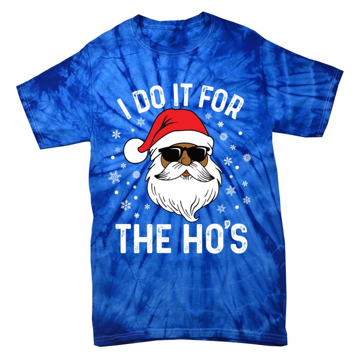 I Do It For The HoS African American Santa Black Christmas Cute Gift Tie-Dye T-Shirt